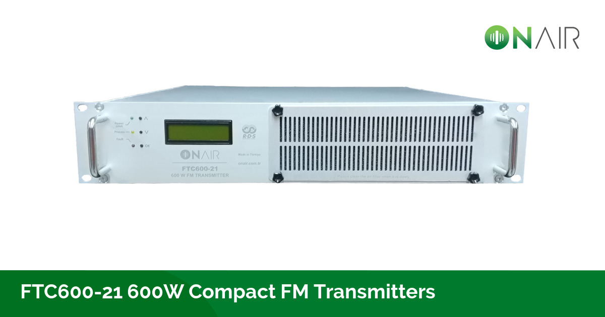 FTC60021 600W Compact FM Transmitters Products ONAIR