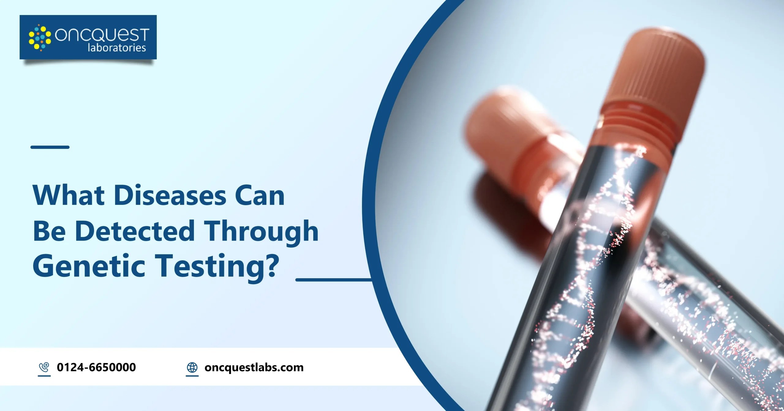 What Diseases Can Be Detected Through Testing?