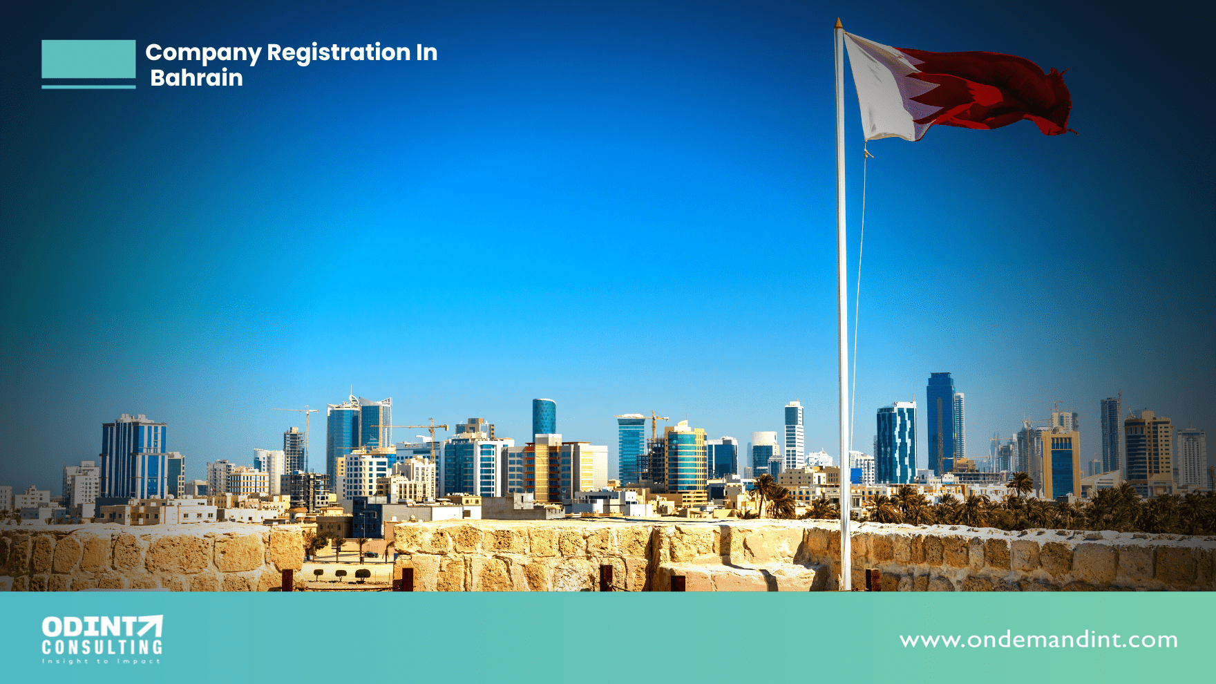 Company Registration In Bahrain in 202324 ODINT CONSULTING