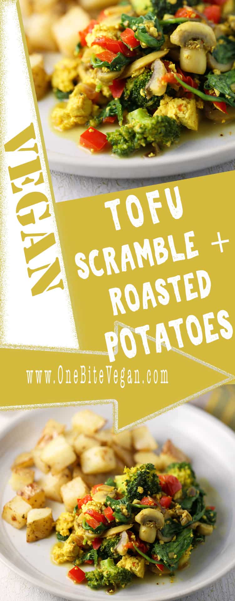 Tofu Scramble with Veggies and Roasted Potatoes The Vegan Breakfast of Champions One Bite Vegan