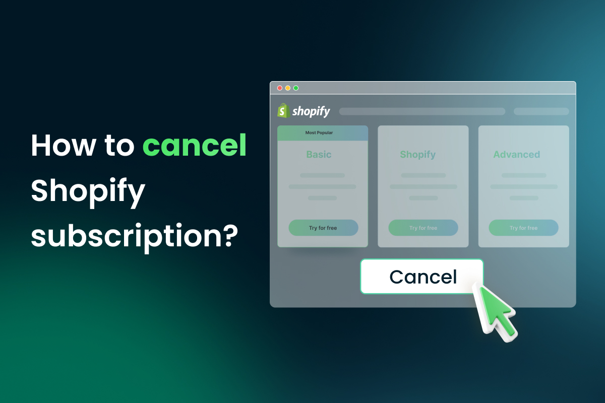 How to Cancel Shopify Subscription in 2023? Blog