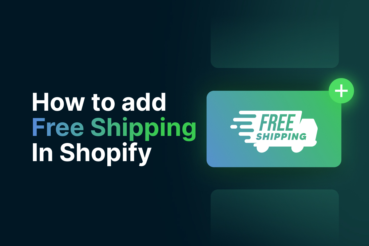 How To Add Free Shipping On Shopify To Boost Sales (2023)