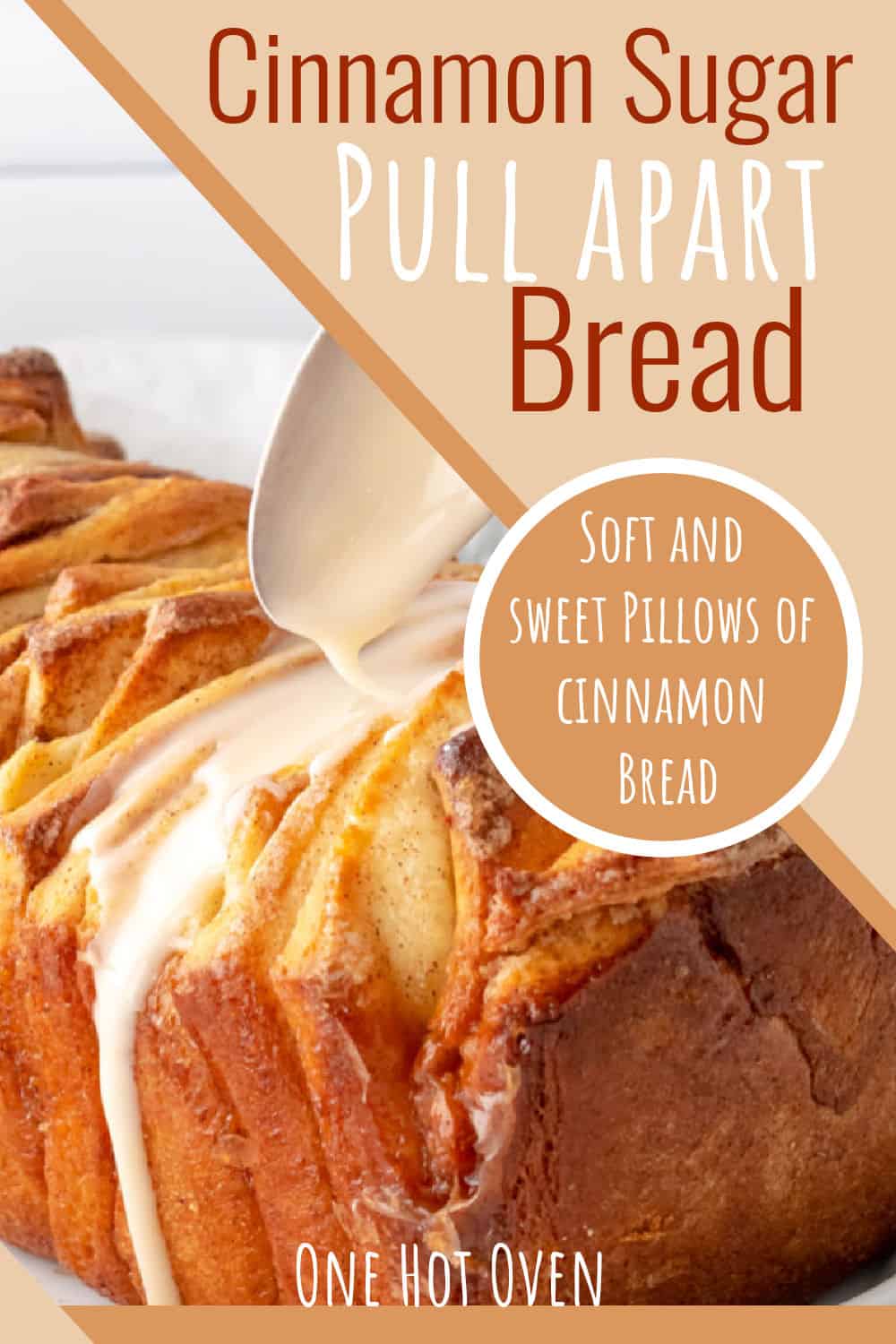 Cinnamon Bread Pull Aparts One Hot Oven