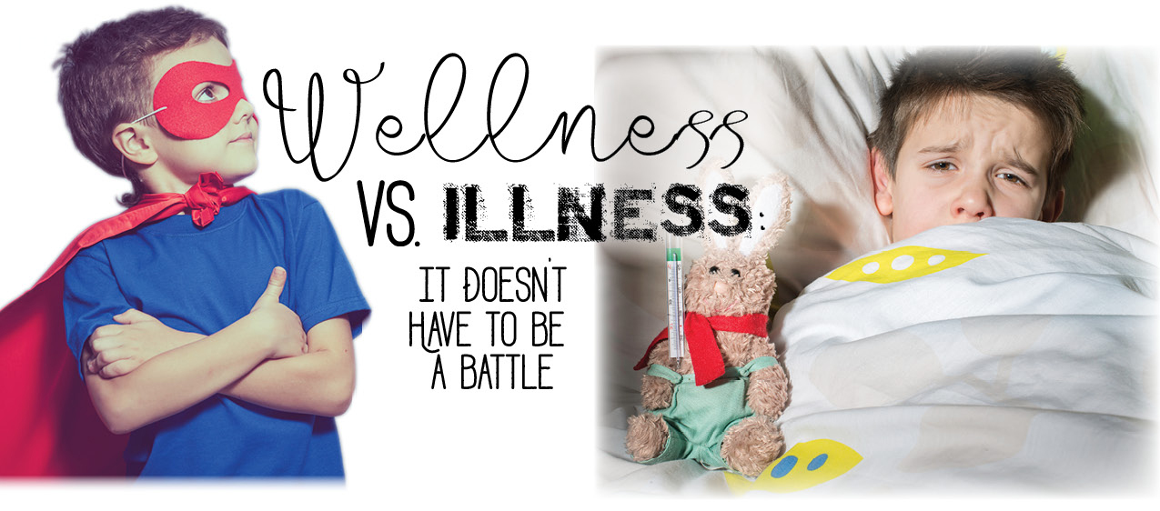 Wellness vs. Illness