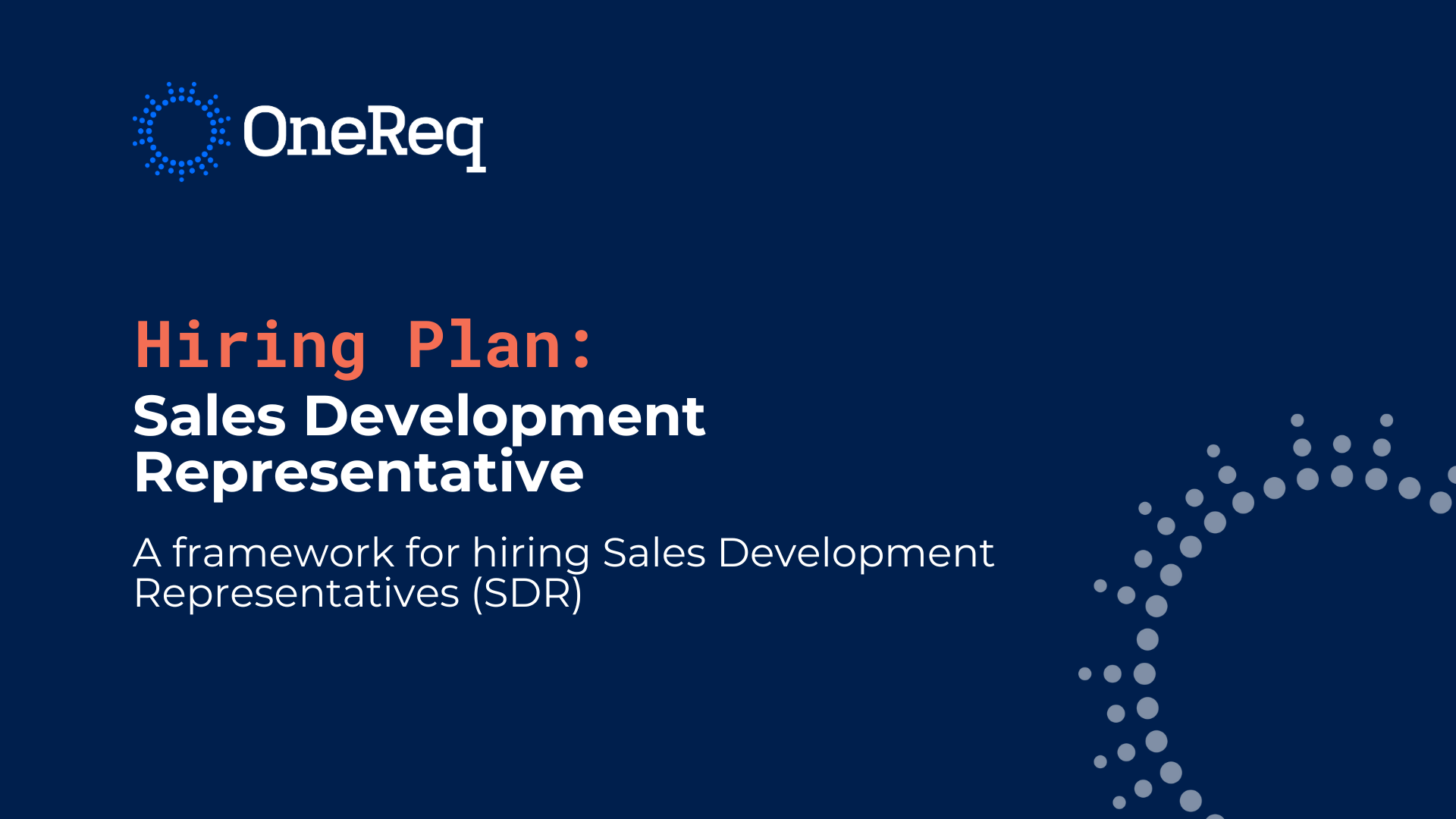 Hiring Plan Sales Development Representative OneReq