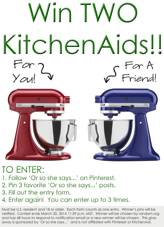 Win TWO KitchenAids Giveaway One for You, One for a Friend!! Or so