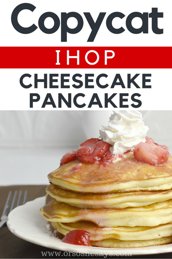 Copycat IHOP Cheesecake Pancakes (she Mariel)