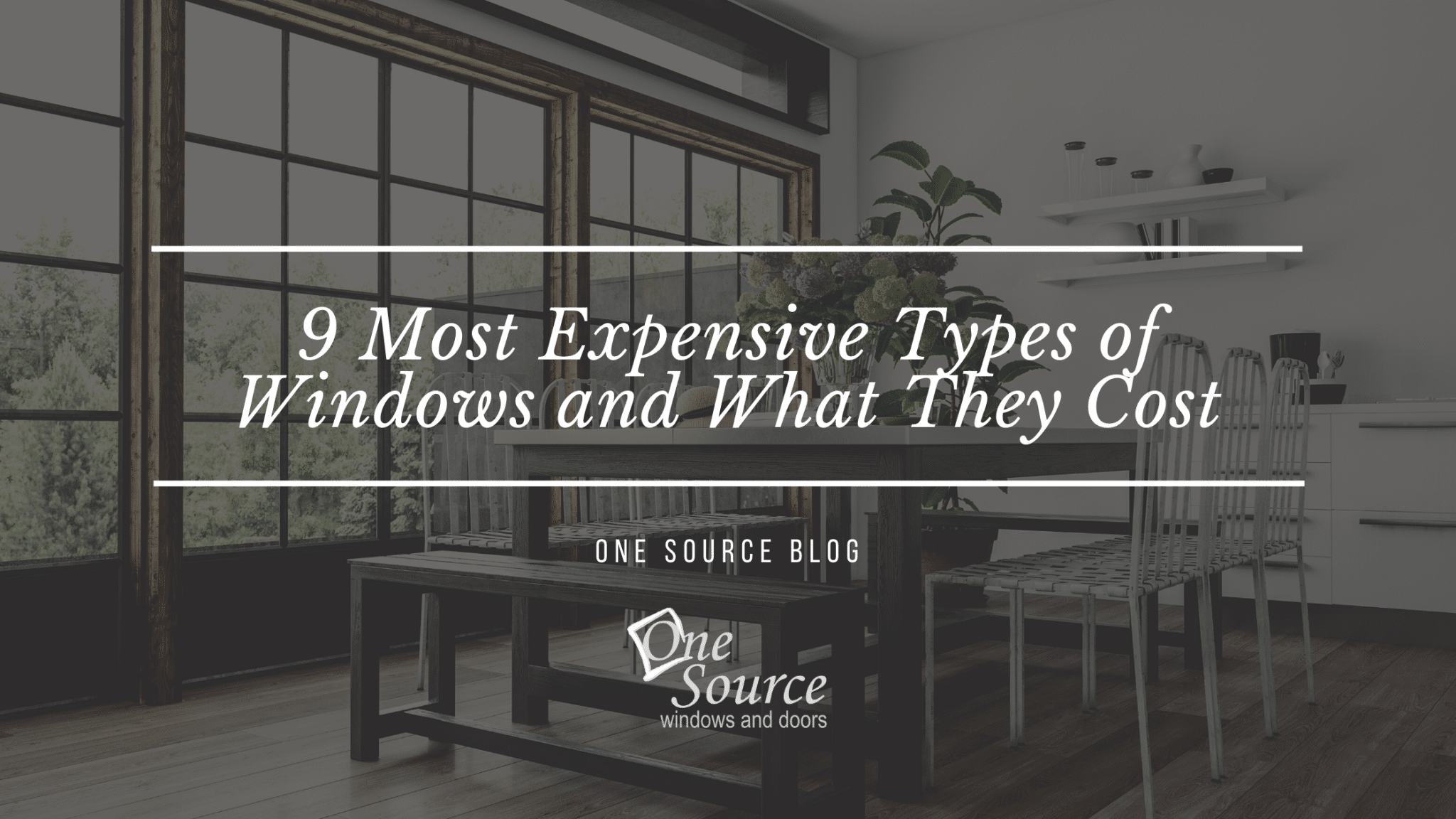 9 Most Expensive HighEnd Types Of Windows