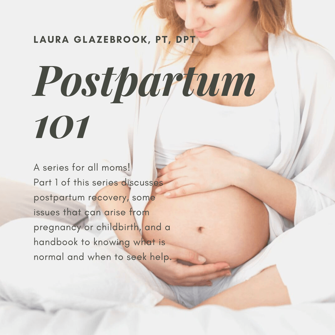 Postpartum 101 Part 1 » One on One Physical Therapy
