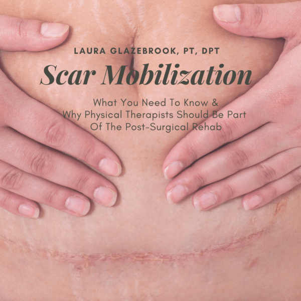 Scar Mobilization What you need to know » One on One Physical Therapy