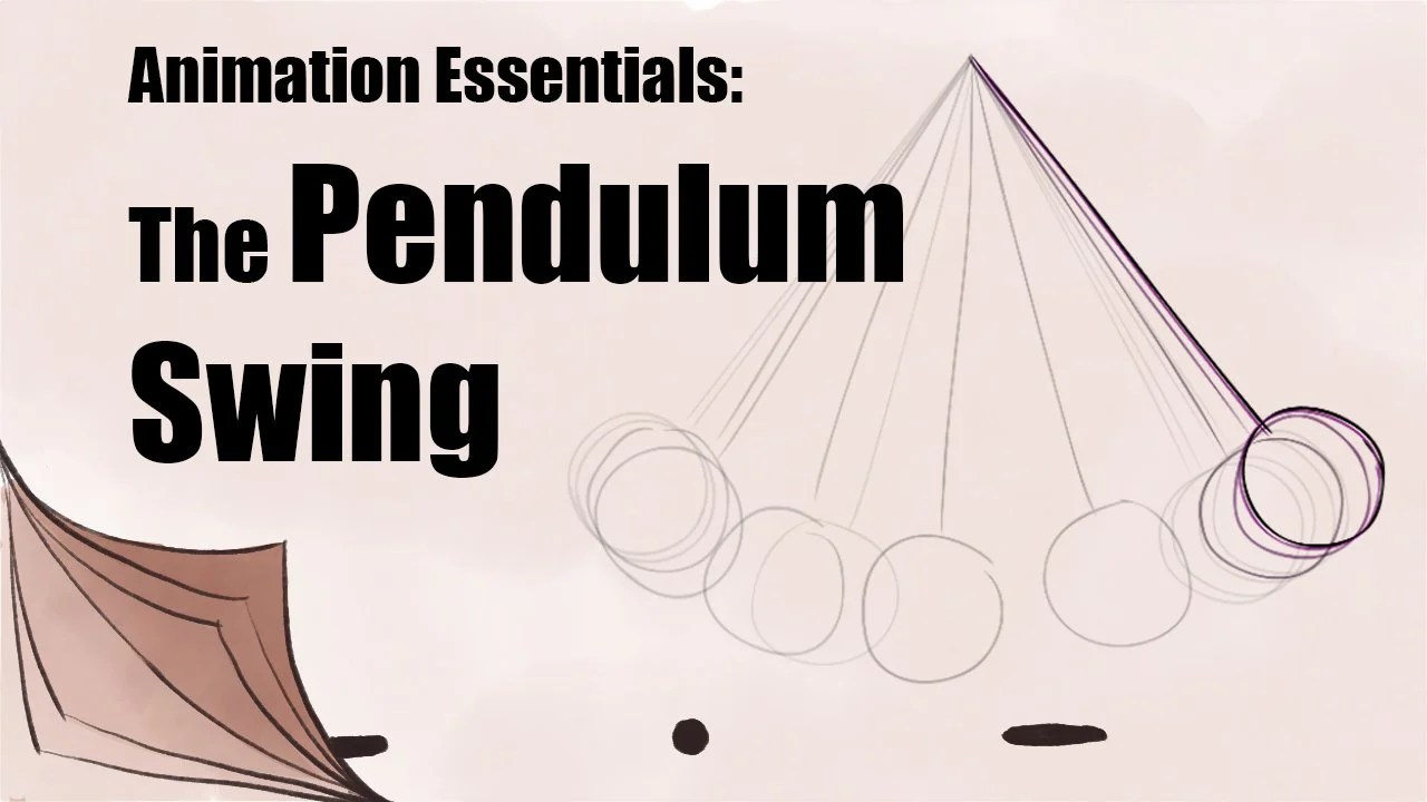 Animation Essentials The Pendulum Swing