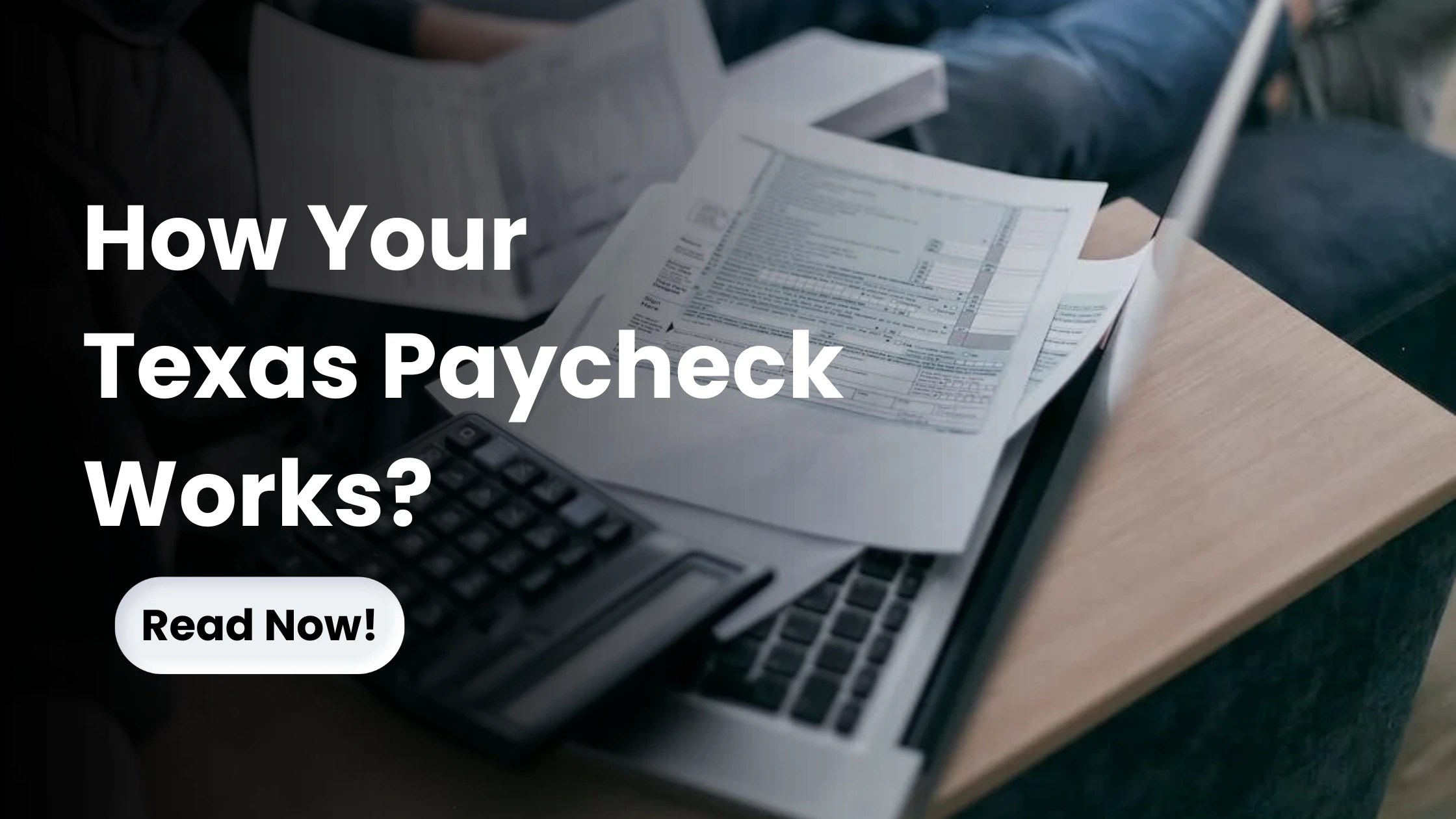 What is Texas Paycheck Calculator?