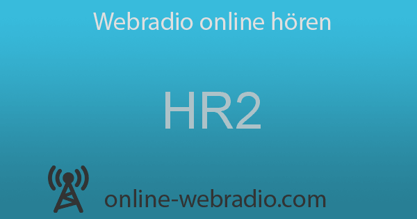 HR2 LiveStream Webradio Online Hören