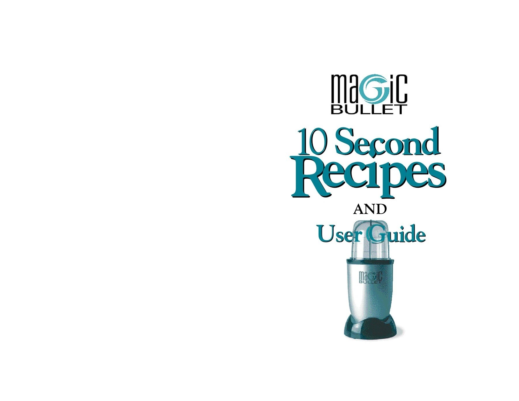 Magic Bullet Recipe Book and User Manual in pdf format.