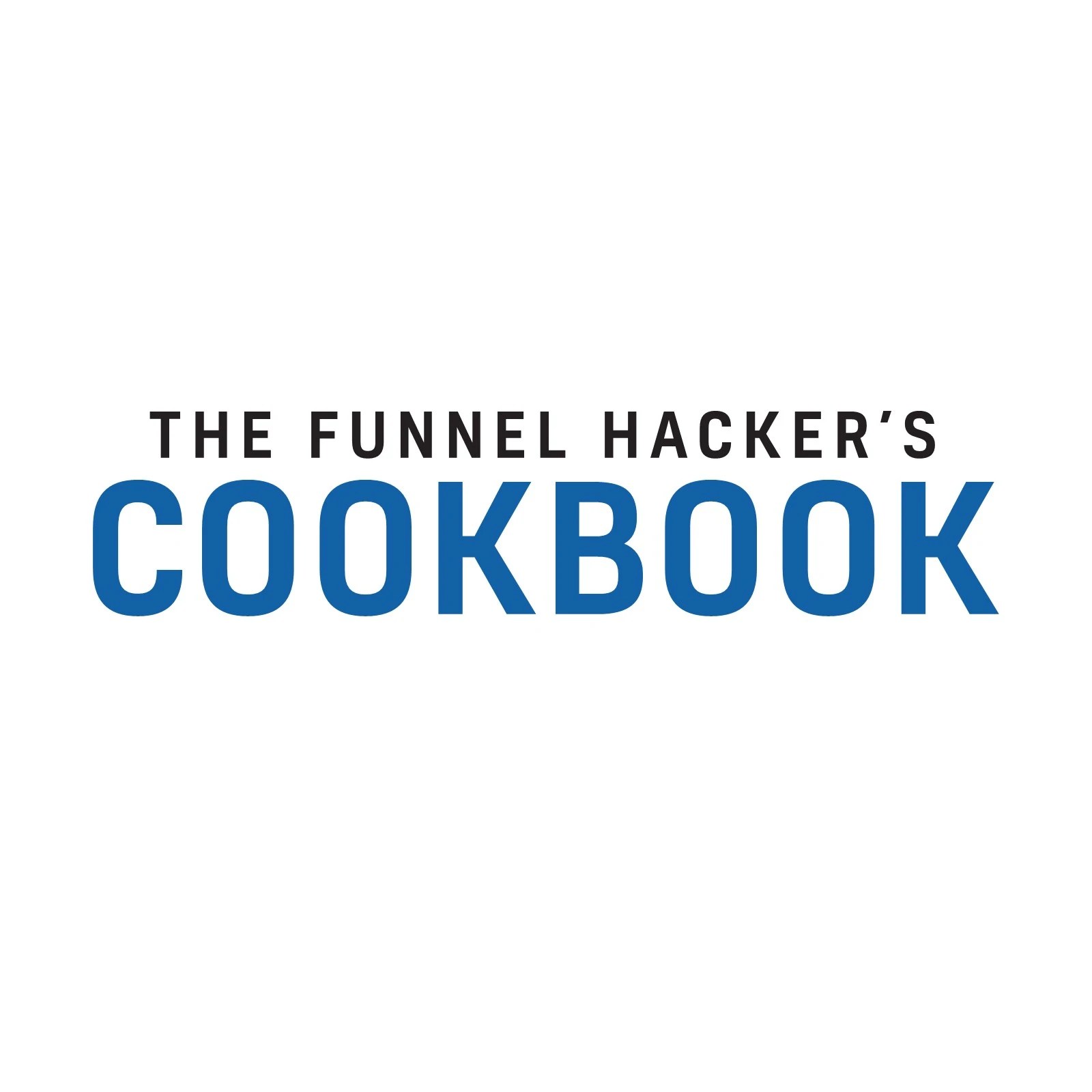 The Funnel Hackers Cookbook by Russell Brunson