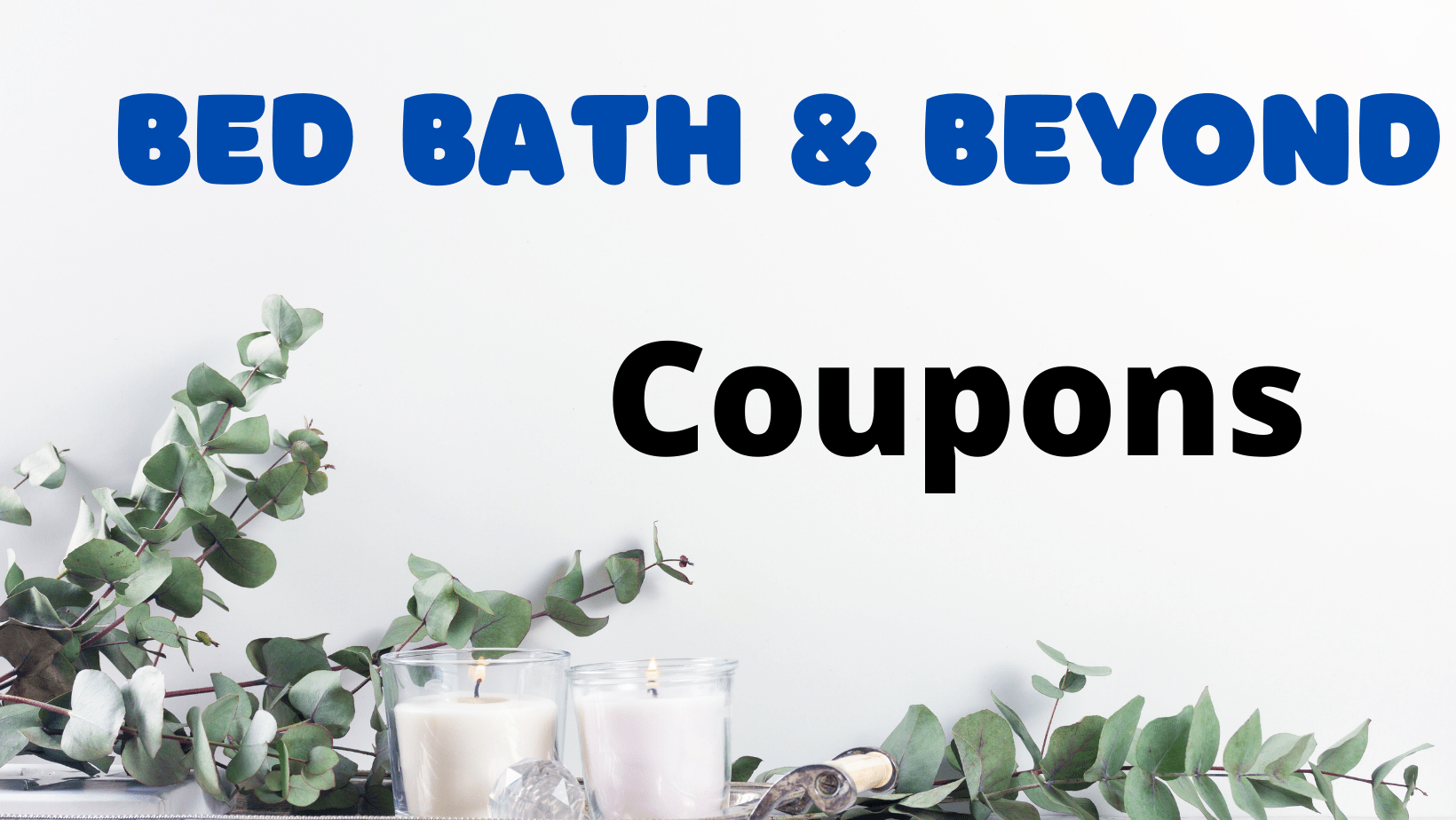 Bed Bath and Beyond Coupons Official Homepage PubHTML5