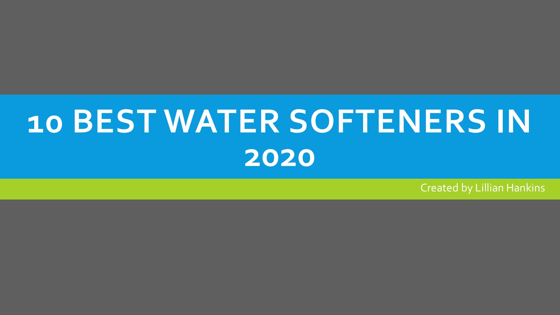 10 Best Water Softeners in 2020 Lillian Hankins Page 1 12 Flip