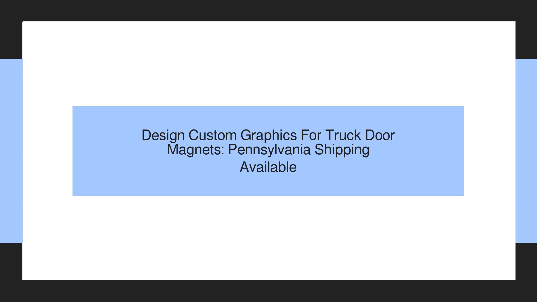 Design Custom Graphics For Truck Door Pennsylvania Shipping