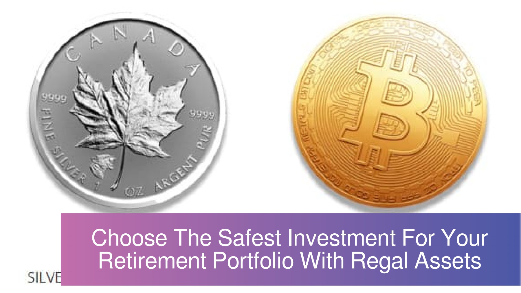 Choose The Safest Investment For Your Retirement Portfolio With Regal