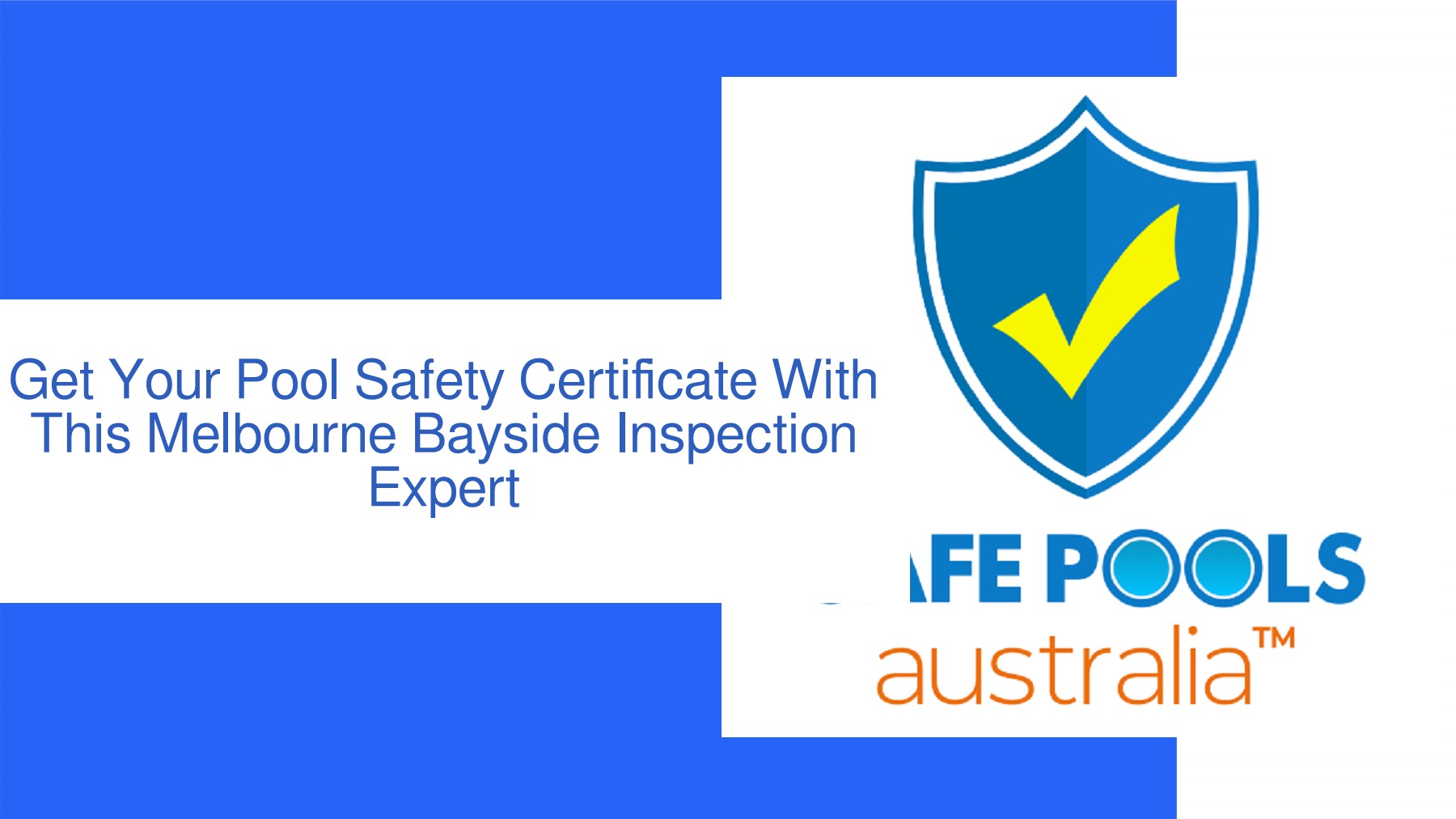 Get Your Pool Safety Certificate With This Melbourne Bayside Inspection
