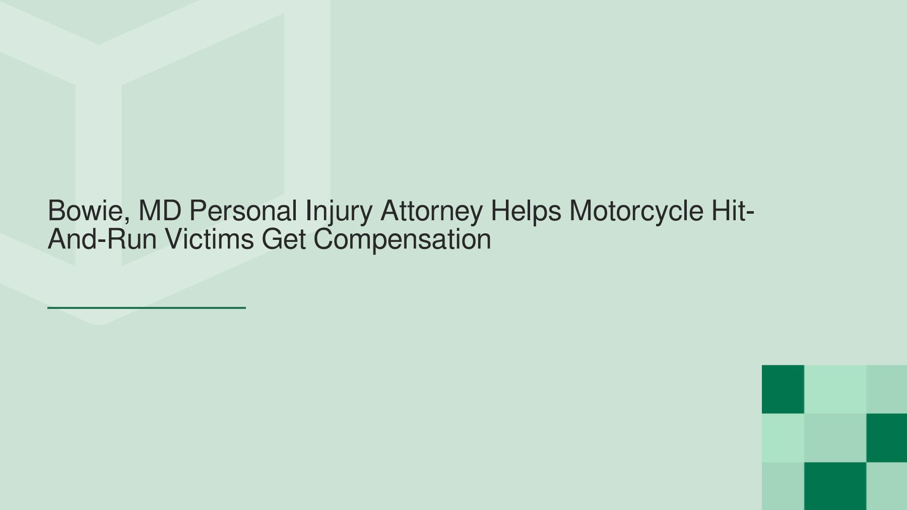 Top Bowie, MD Personal Injury Attorney Helps Motorcycle HitAndRun