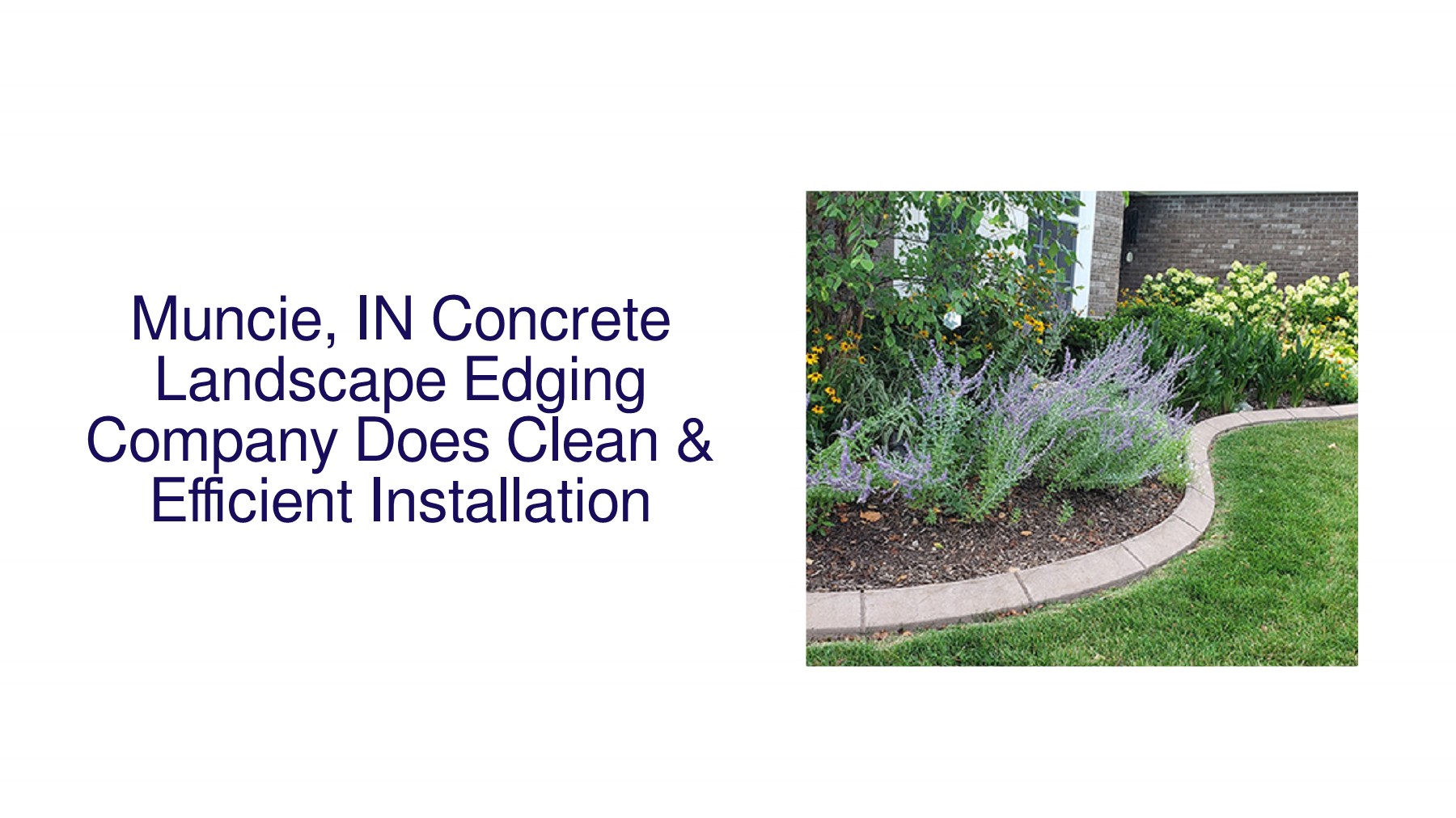 Muncie, IN Concrete Landscape Edging Company Does Clean & Efficient