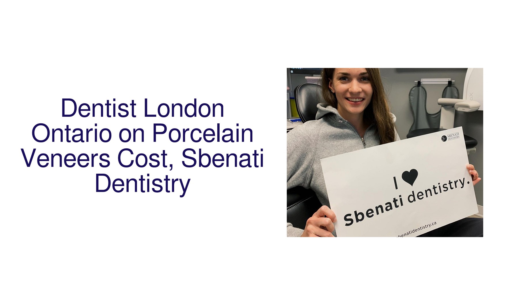 Dentist London Ontario on Porcelain Veneers Cost, Sbenati Dentistry