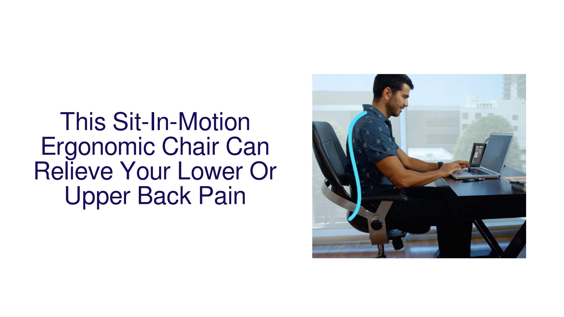This SitInMotion Ergonomic Chair Can Relieve Your Lower Or Upper Back
