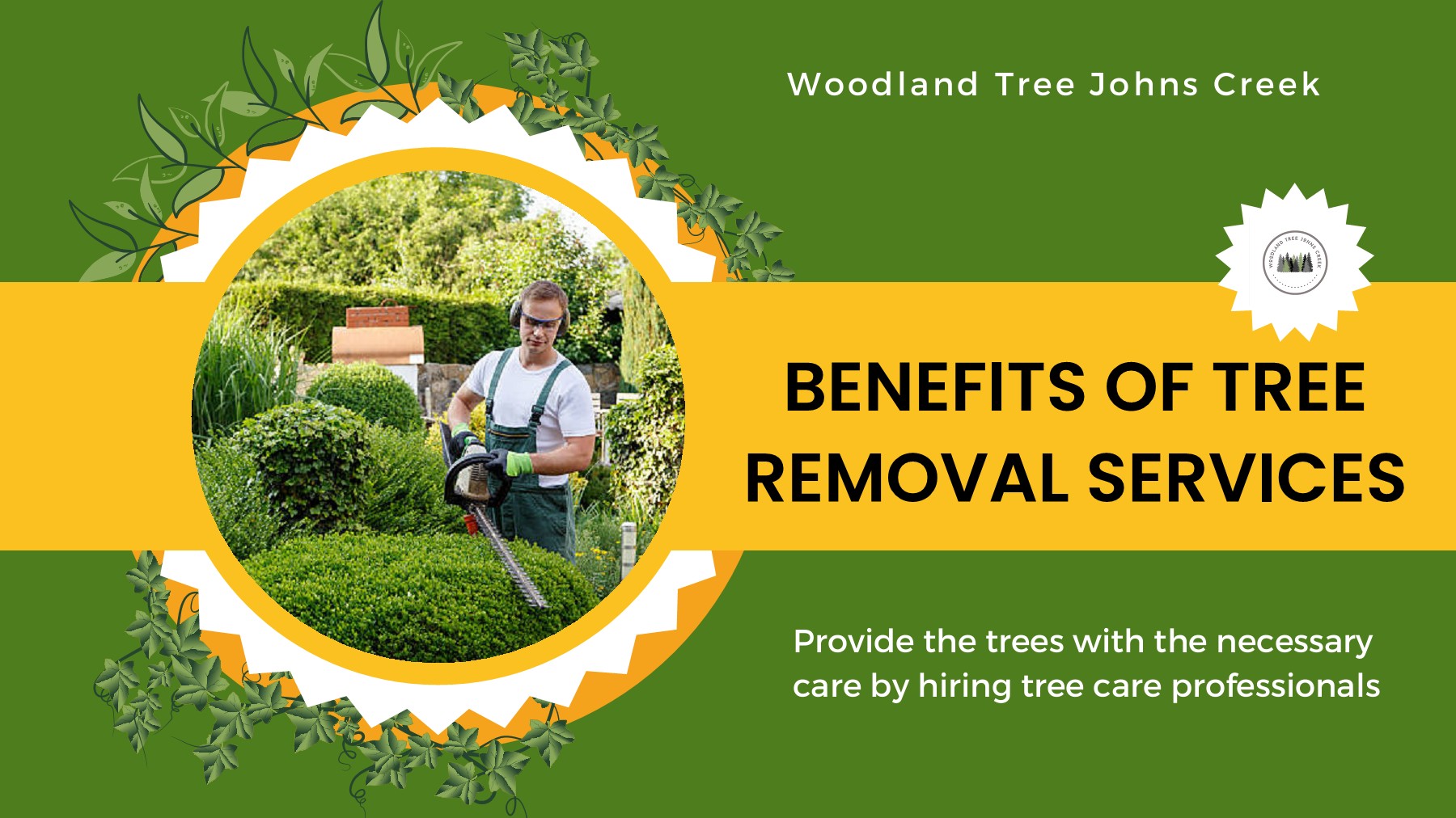4 Benefits of Tree Removal Service Woodland Tree Johns Creek Page 1