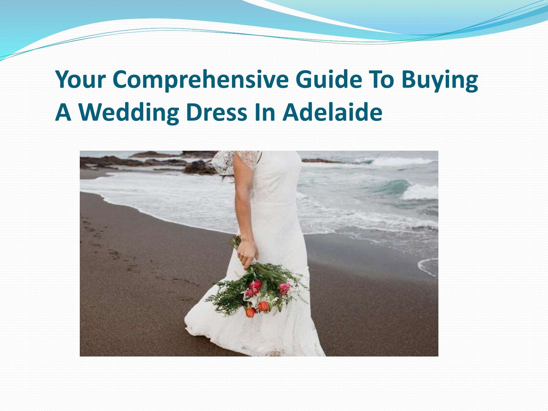 Your Comprehensive Guide To Buying A Wedding Dress In Adelaide