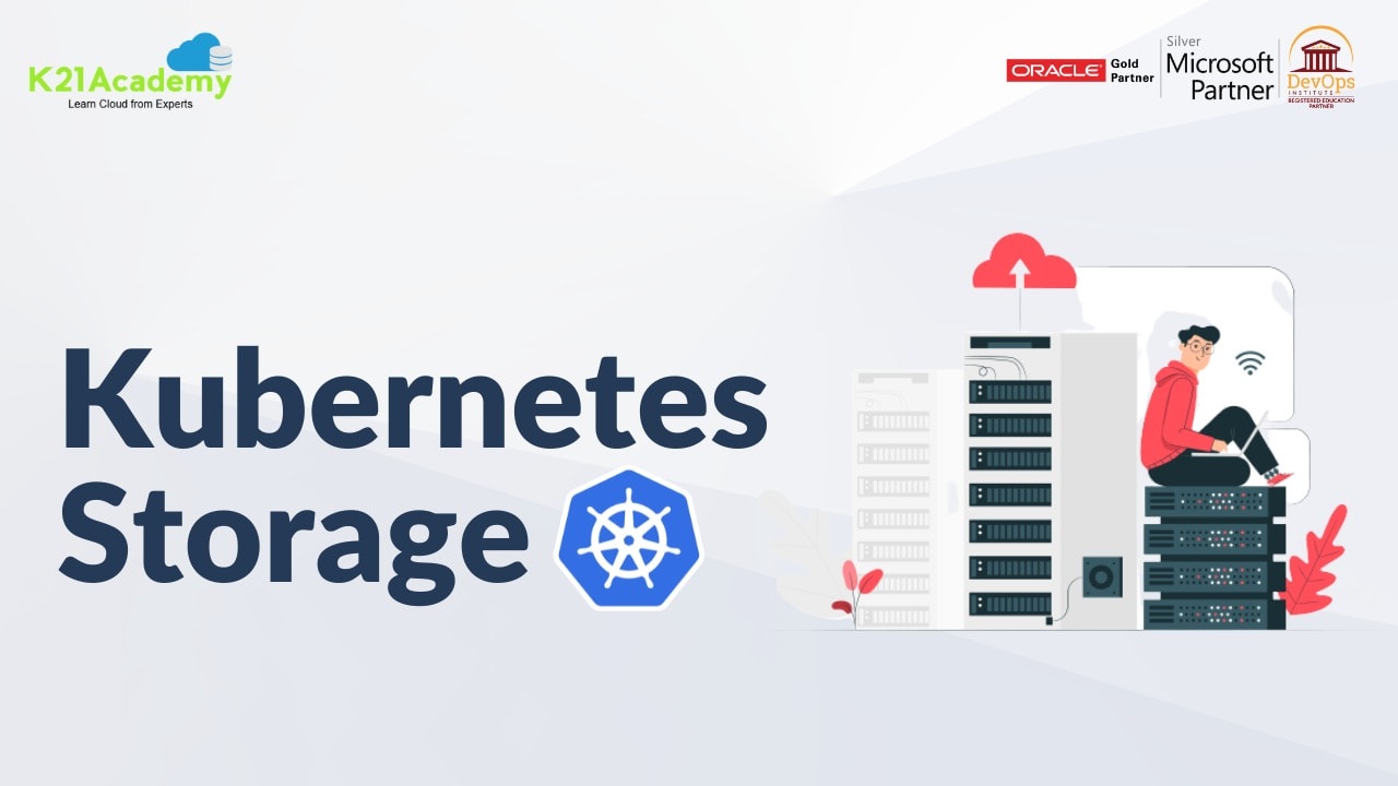 Storage A Detailed Overview K21Academy