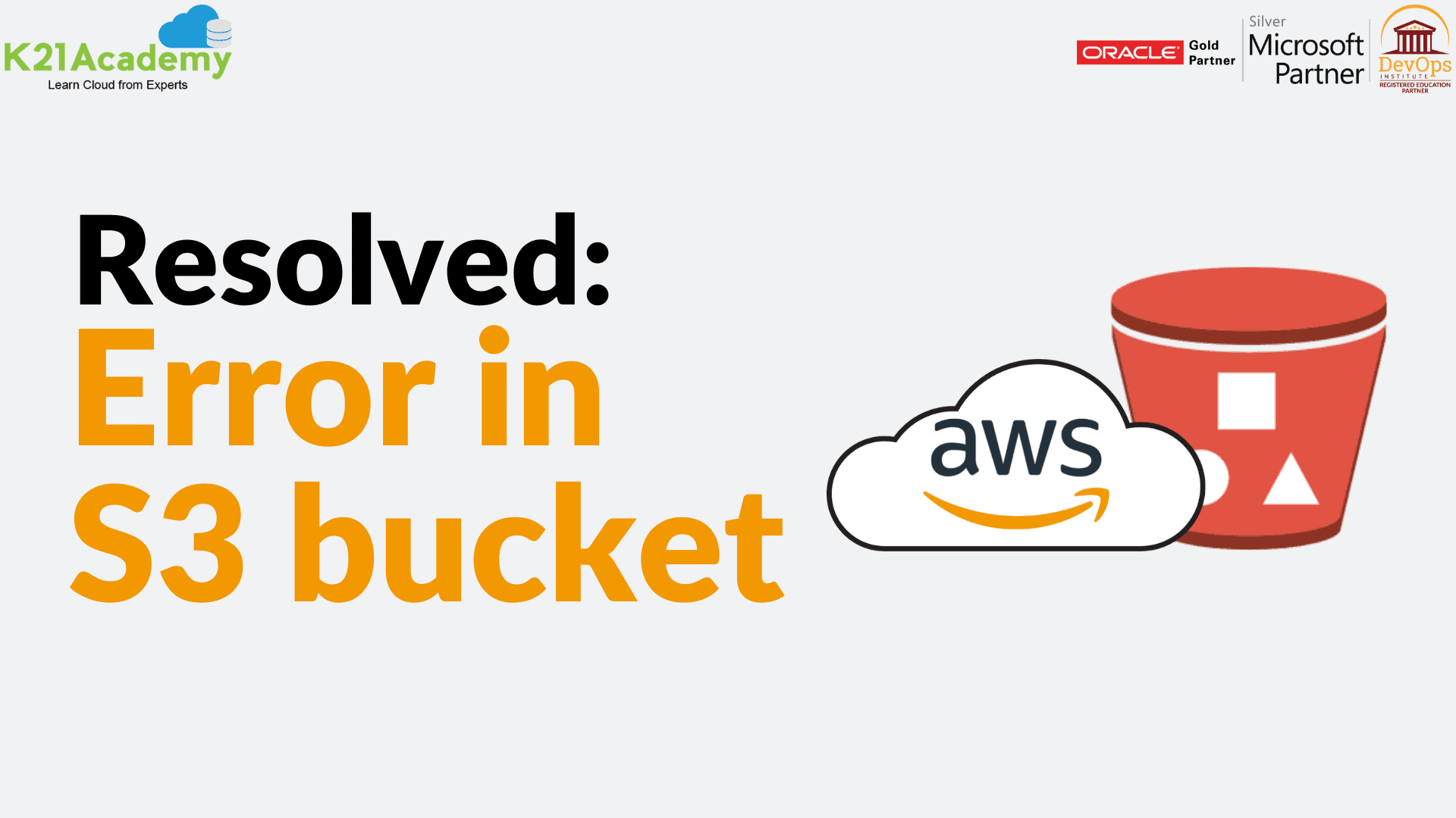 Amazon S3 Bucket Overview, Errors & Resolutions