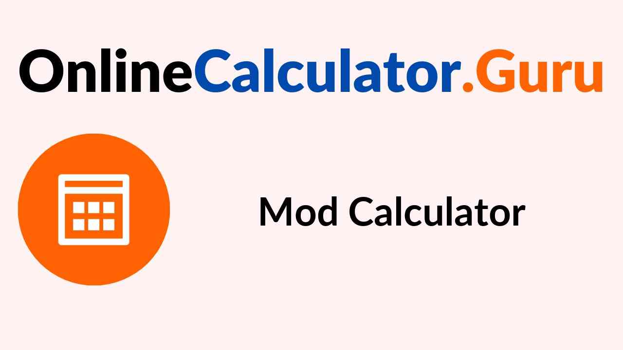 Mod Calculator Online Calculator to find Modulo of Two Numbers