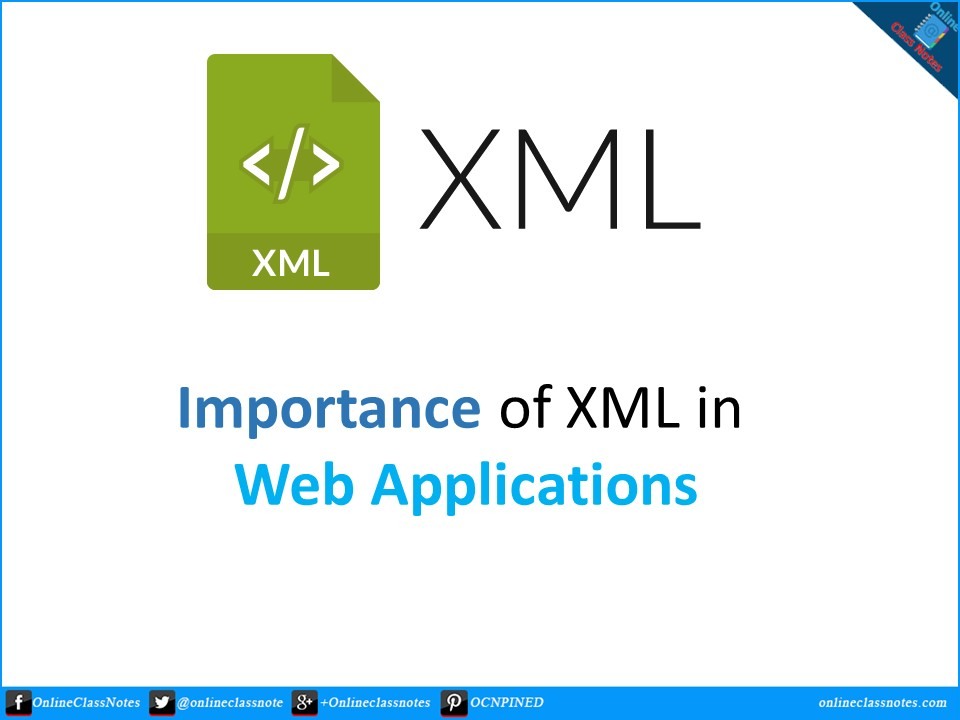 Explain the Importance of XML in  Applications. « OnlineClassNotes