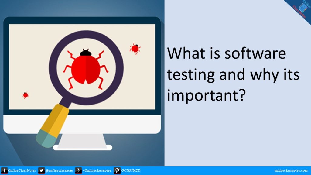 The importance of software testing in the software development life