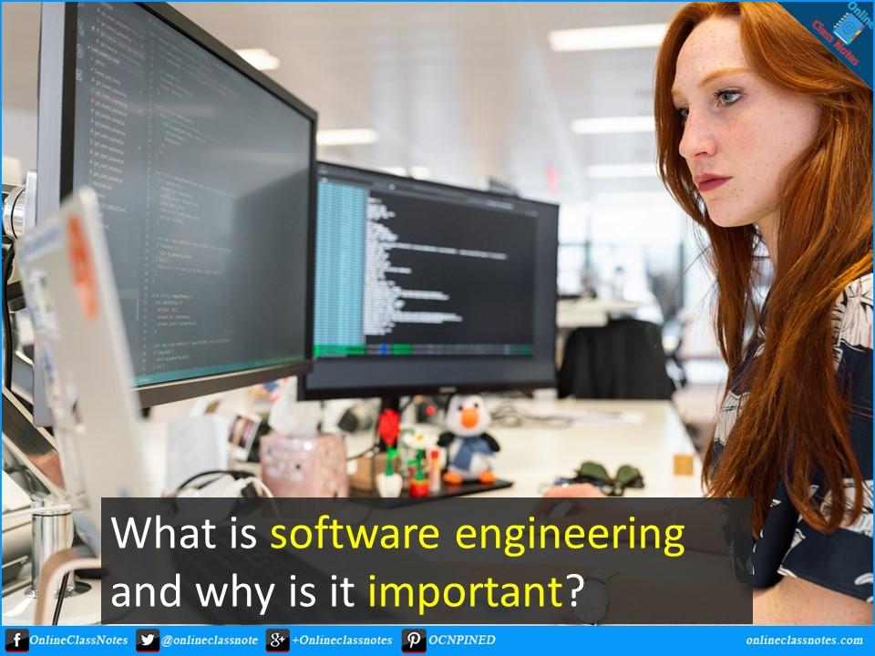 What is software engineering and why is it important? « OnlineClassNotes