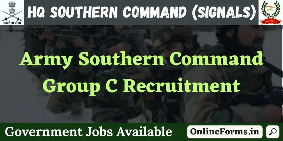 Army HQ Southern Command Signals Recruitment 2023 For CSBO, MTS, Others