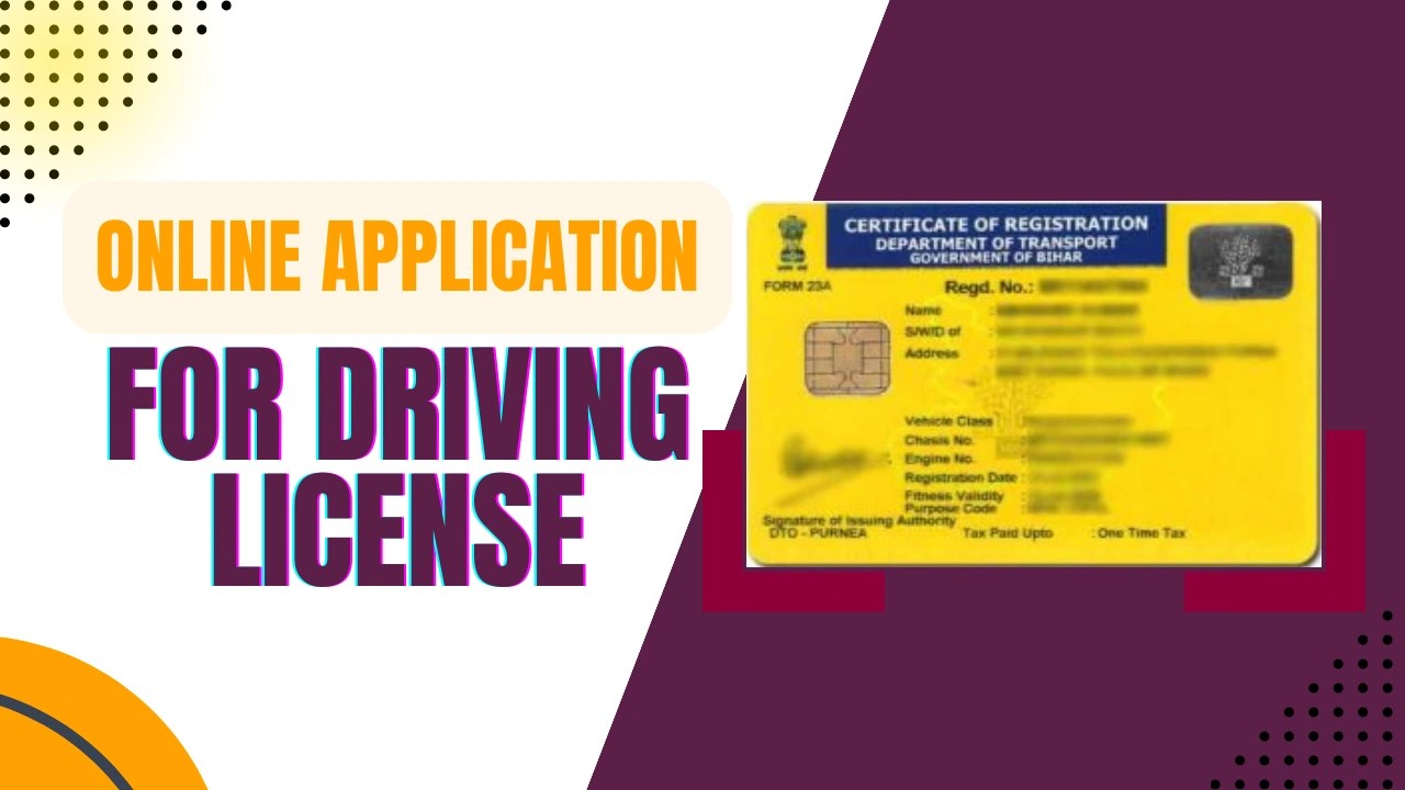 Complete Guide to Online Application for Driving License in Bihar