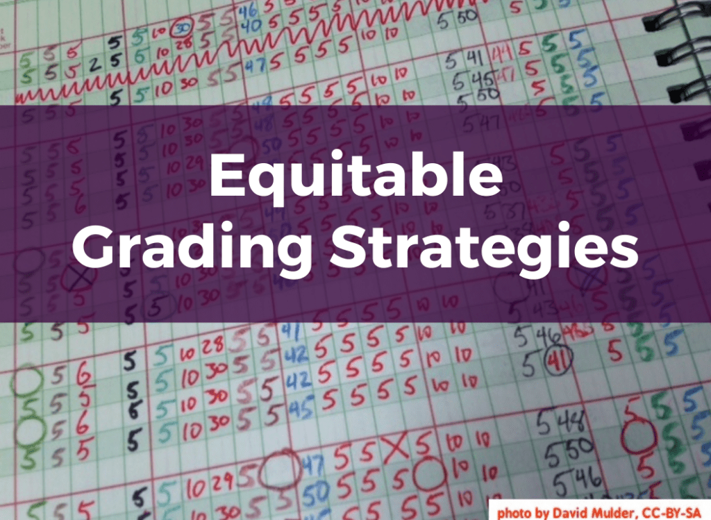Equitable Grading Strategies Online Network of Educators