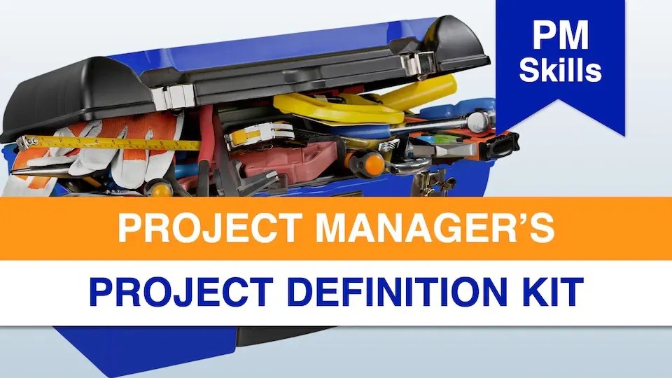 Project Manager’s Project Definition Kit OnlinePMCourses