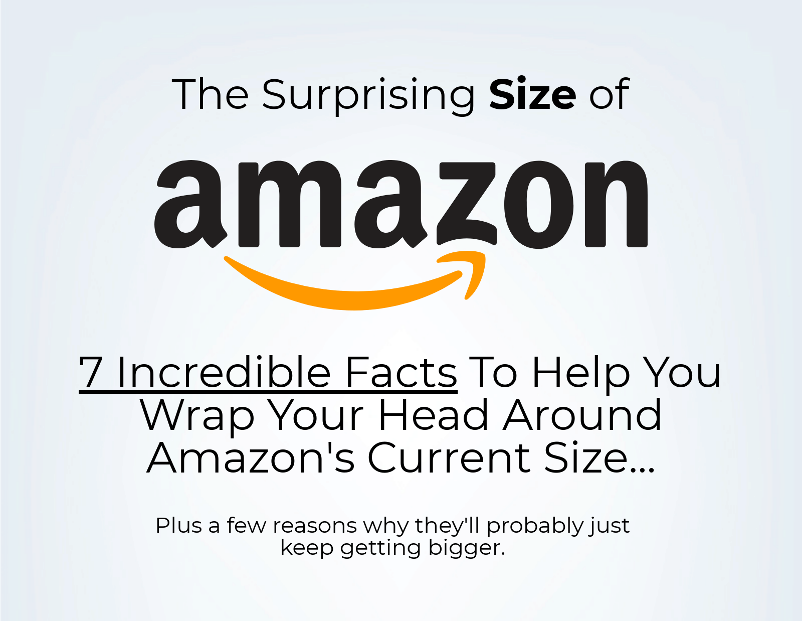 How Big Is Amazon? 7 Incredible Facts (An Infographic)