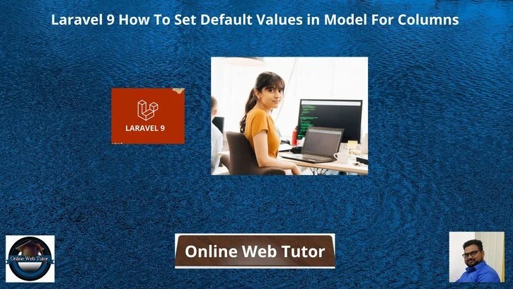 Laravel 9 How To Set Default Values In Model For Columns