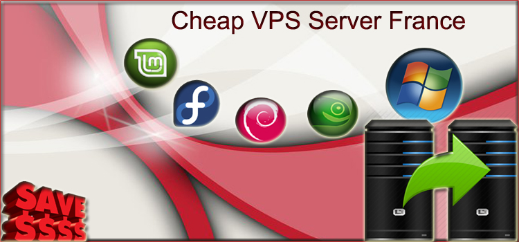 France VPS Server Hosting Linux Windows Cheap VPS Hosting