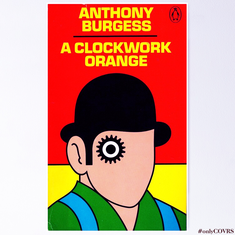 A Clockwork Orange by Anthony Burgess OnlyBookCovers