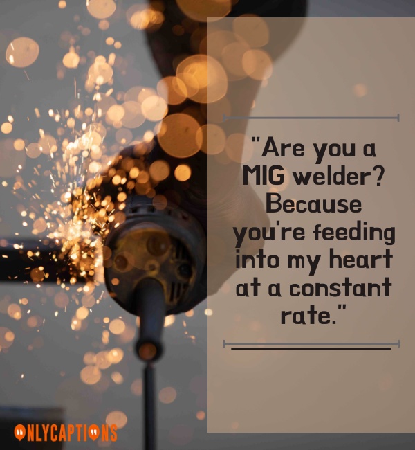 990+ Welding Pick Up Lines (2024) Hottest Sparks