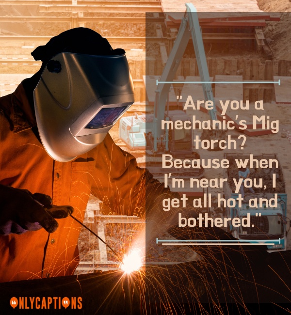 990+ Welding Pick Up Lines (2024) Hottest Sparks