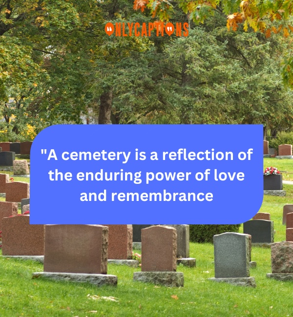 220+ Cemetery Quotes (2024) The Ultimate Farewell Phrases