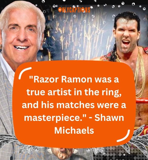 870+ Quotes About Razor Ramon (2024) Inspiring Words