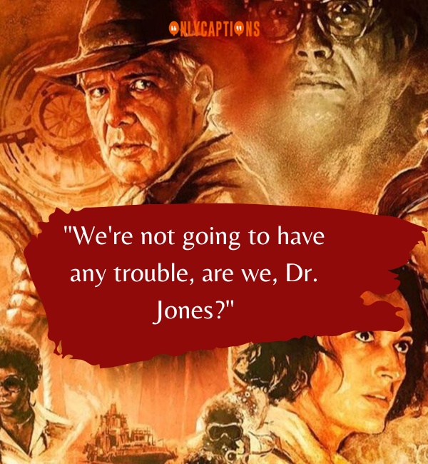 650+ Quotes From Indiana Jones (2024) Iconic Phrases Exposed