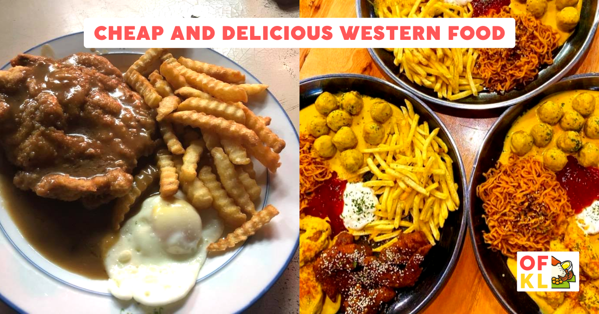 5 Budgetfriendly Western Food places in KL and PJ OnlyFoodKL